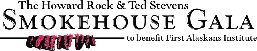 The Howard Rock & Ted Stevens Smokehouse Gala to benefit First Alaskans Institute logo