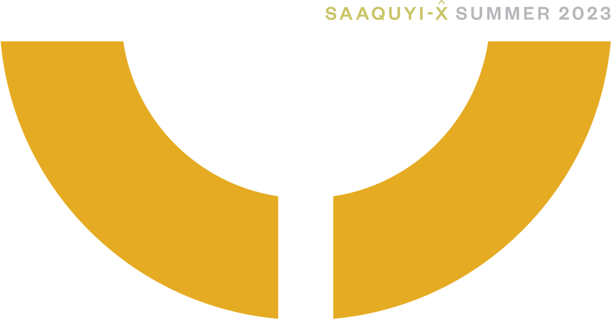 Saaquyi-x^ SUMMER 2023